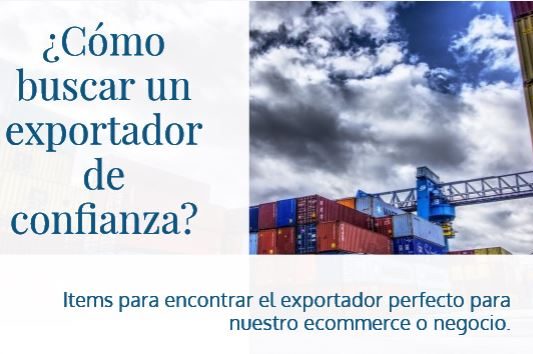 Recurso: ¿Cómo buscar un exportador de nuestro producto?
